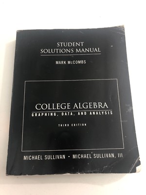 College Algebra : Student Manual - Mark McCombs (Paperback, 2004, 3rd Edition)