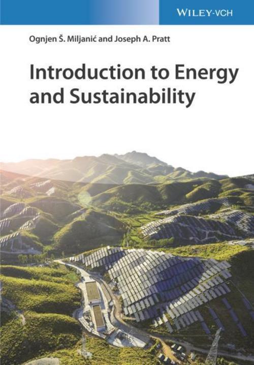 Introduction To Energy And Sustainability Ognjen S. Miljanic