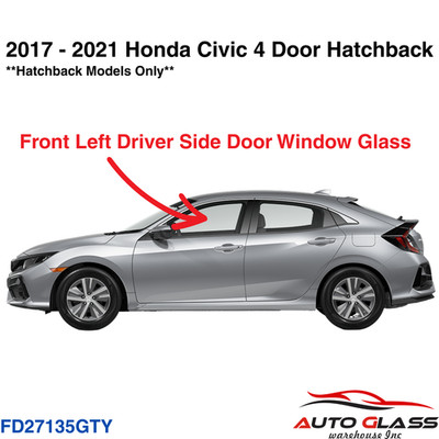 Fits 17-21 Honda Civic 4Dr Hatchback Driver Left Side Front Door Window Glass