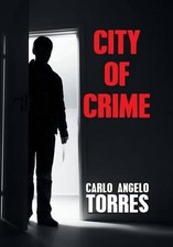 City of Crime by Carlo Angelo Torres (English) Hardcover Book