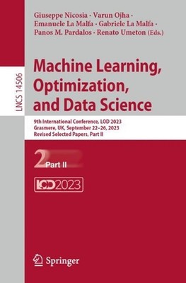 Maschinelles Lernen, Optimierung und Data Science: 9. Internationale Konferenz, 