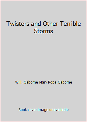 Twisters and Other Terrible Storms by Will; Osborne Mary Pope Osborne - Picture 1 of 1