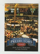 Dow Jones Reaches 15,000 Points 2009 UPPER DECK HISTORIC FIRSTS PREDICTORS