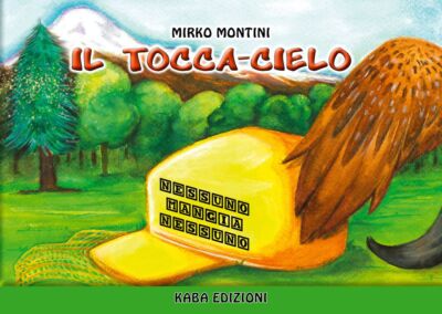 Mirko Montini Bücher - Die Berührung des Himmels. Niemand isst Niemand