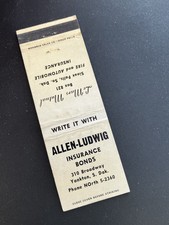 Vintage South Dakota Matchbook “Allen Ludwig Insurance Bonds” Yankton