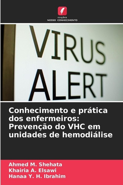 Conhecimento E PráTica Dos Enfermeiros: PrevençãO Do Vhc Em Unidades De HemodiáL-image
