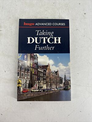 Hugos Advanced Courses Taking Dutch Further Paperback