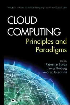Cloud Computing. Principles and Paradigms