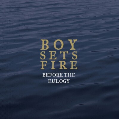 BOYSETSFIRE - BEFORE THE EULOGY (GOLD/BLUE)  2 VINYL LP NEU