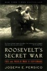 Roosevelt's Secret War: FDR and World War II Espionage - Paperback - VERY GOOD