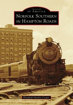 Beth Cooper Norfolk Southern in Hampton Roads (Taschenbuch) Images of America