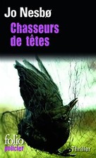 Chasseurs de têtes (Folio Policier) - Nesboe, Jo