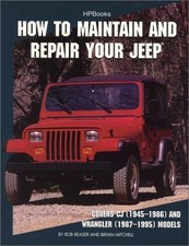 HOW TO MAINTAIN AND REPAIR YOUR JEEPHP1369 By Rob Reaser & Bryan Mitchell *VG+*