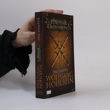 Die Chronik der Unsterblichen. Der Vampyr  |  Wolfgang Hohlbein