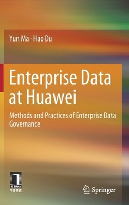 Ma - Enterprise Data at Huawei   Methods and Practices of Enterprise D - X555z