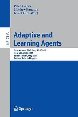 Adaptive and Learning Agents - 9783642284984