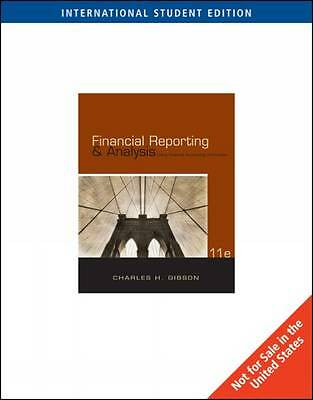 Financial Reporting and Analysis: Using Financial Accounting Information (with 