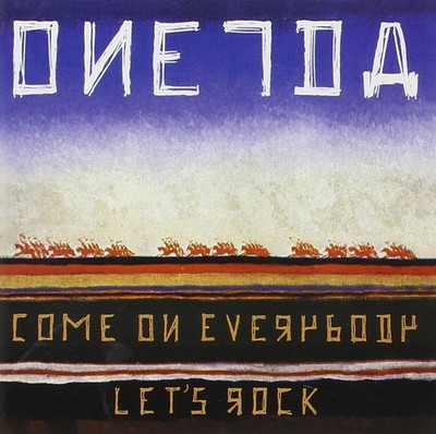 Oneida Come on everybody let's rock (CD) Album (UK IMPORT)