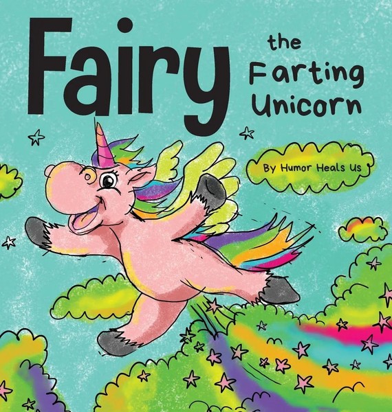 Humor Heals Us | Fairy The Farting Unicorn | Buch | Englisch (2020) | Gebunden-image