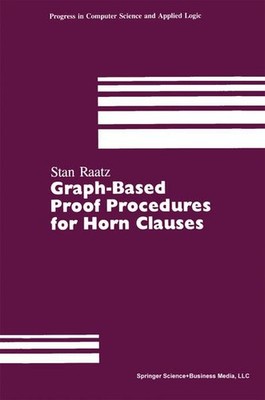 Graph-Based Proof Procedures for Horn Clauses (Progress in Computer Science and 