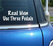 REAL MEN USE THREE PEDALS DECAL STICKER FUNNY MANUAL STICK JDM CAR TRUCK