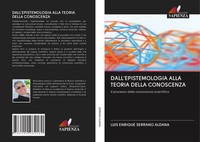 Luis Enrique Serrano Aldana | Dall'epistemologia Alla Teoria Della Conoscenza