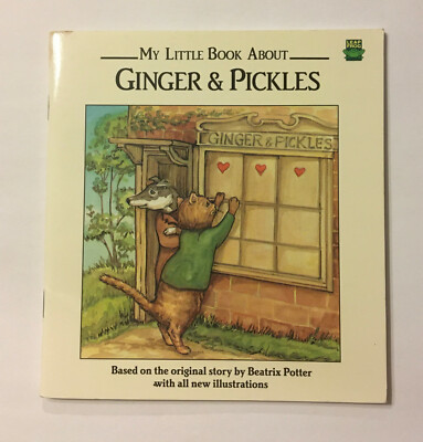 My Little Book About Ginger & Pickles / Beatrix Potter / Elisabeth Hraback
