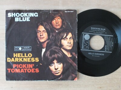 Shocking Blue   Hello Darkness / Pickin' Tomatoes   7'' Single  Vinyl  vg+