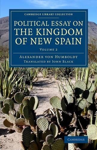 Political Essay on the Kingdom of New Spain - 9781108077903
