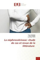 Najla Dammak (U. A.) | La NéPhrocalcinose: éTude De Cas Et Revue De La...
