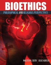 Walter Sisto Julie Kirsch Bioethics (Paperbac...