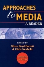 Image of Approaches to Media: A Reader by Chris Newbold (English) Paperback Book