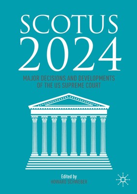SCOTUS 2024 | Major Decisions and Developments of the US Supreme Court | Buch