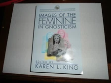 Studies in Antiquity and Christianity Ser.: Images of the Feminine in Gnosticism