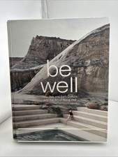 Be Well: New Spa and Bath Culture and the Art...