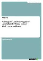 Anonym | Planung Und DurchfüHrung Einer GesundheitsföRderung In Einer...