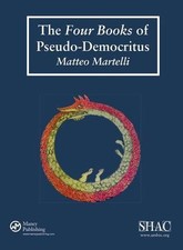 The Four Books of Pseudo-Democritus (Sources of Alchemy and Chemistry: Sir Rober