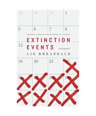 Extinction Events: Stories, Liz Breazeale
