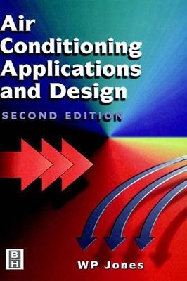 Air Conditioning Application and Design by Jones, W Peter Hardback Book The Fast