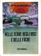 Nelle terre degli orsi e delle foche - Attilio Rovinelli [1955]