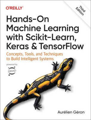 Hands-On Machine Learning with Scikit-Learn, Keras, and TensorFlow 3e: