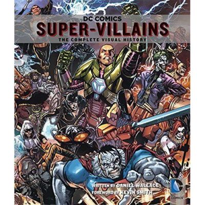 DC Comics Super- Villains The Complete Visual History (NM)`14 (1st Print/ HBK)
