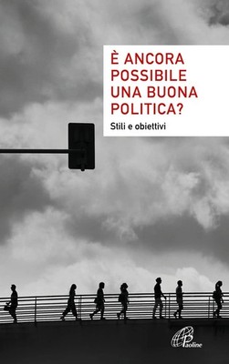 Strade e pensieri per doma È ancora possibile una buona politica? S (Paperback)