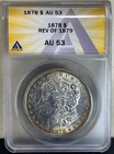 1878 Morgan SILVER Dollar 7tf REV of 79 ANACS AU53 Nicely TONED!