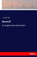 J. Lesslie Hall | Beowulf | Taschenbuch | Englisch (2017) | 136 S. | hansebooks