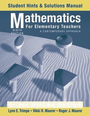 Mathematics for Elementary Teachers, Student Hints and Solutions Manual: A...