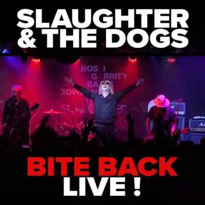 Slaughter And The Dogs - BITE BACK LIVE- NEW 2024  - CD AND DVD - in stock