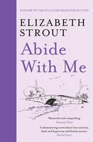 Abide With Me, Elizabeth Strout