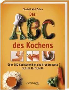 Das ABC des Kochens: Über 250 Kochtechniken und Gru... | Buch | Zustand sehr gut