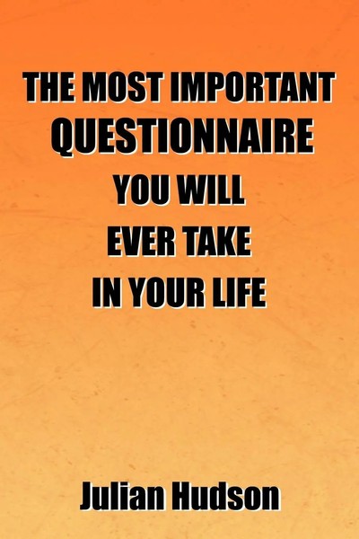 Julian Hudson | The Most Important Questionnaire You Will Ever Take In Your Life-image